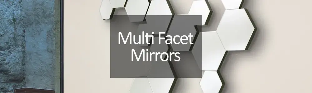 Multi Facet feature mirrors