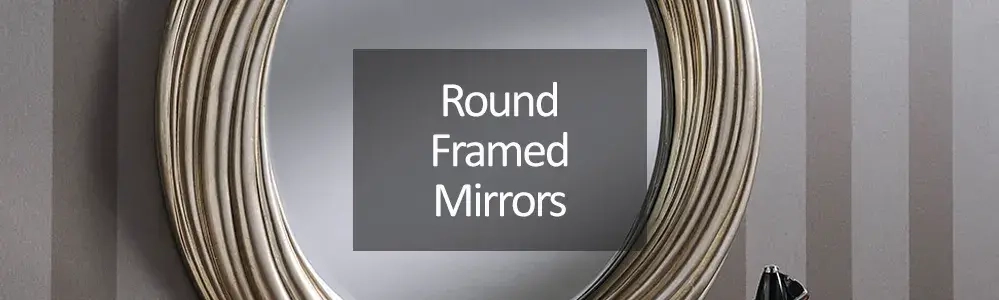 Oval and Round Framed Mirrors