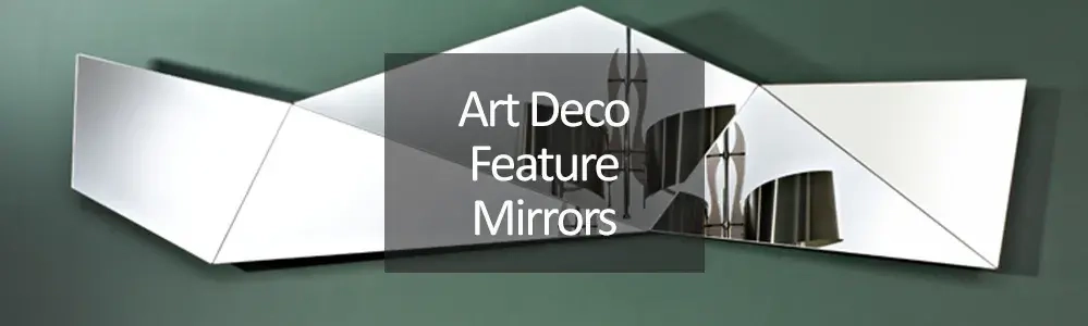 Art Deco Feature Mirrors