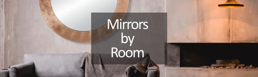 shop for mirrors by room - mirrors for the home