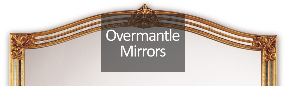 Overmantle Mirrors