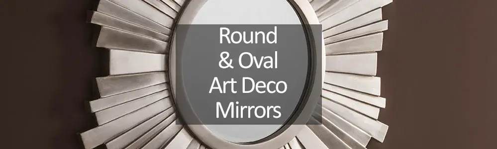 Round and Oval Art Deco Mirrors