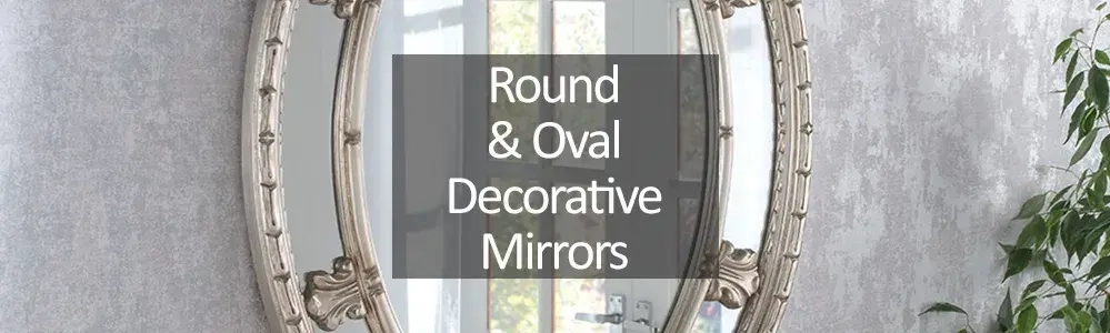 Decorative Round and Oval Mirrors